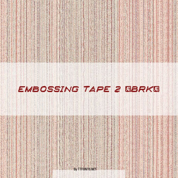 Embossing Tape 2 (BRK) example